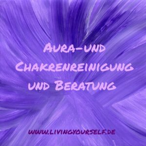Aura- und Chakrenreinigung und Beratung